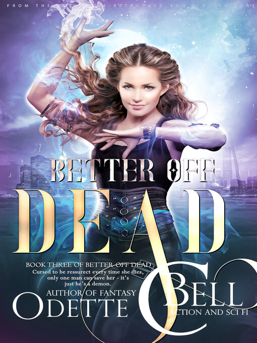 Title details for Better off Dead Book Two by Odette C. Bell - Available